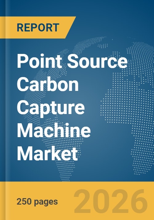 Point Source Carbon Capture Machine Market Report 2026