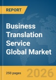 Business Translation Service Global Market Report 2026- Product Image