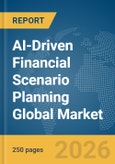 AI-Driven Financial Scenario Planning Global Market Report 2026- Product Image