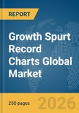 Growth Spurt Record Charts Global Market Report 2026- Product Image