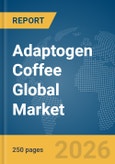 Adaptogen Coffee Global Market Report 2026- Product Image