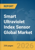 Smart Ultraviolet (UV) Index Sensor Global Market Report 2026- Product Image