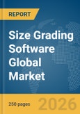 Size Grading Software Global Market Report 2026- Product Image