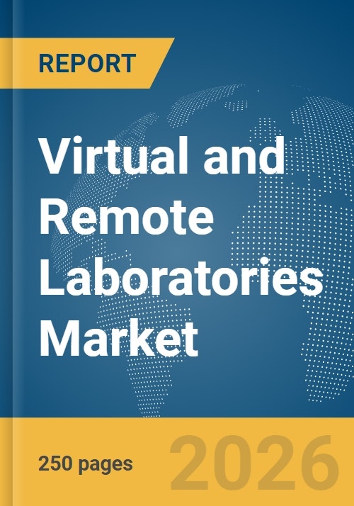 Virtual and Remote Laboratories Market Report 2026