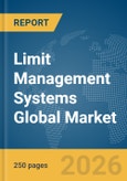 Limit Management Systems Global Market Report 2026- Product Image