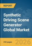 Synthetic Driving Scene Generator Global Market Report 2026- Product Image