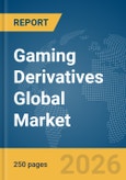Gaming Derivatives Global Market Report 2026- Product Image