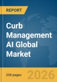 Curb Management AI Global Market Report 2026- Product Image