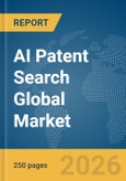 AI Patent Search Global Market Report 2026- Product Image