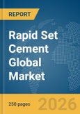 Rapid Set Cement Global Market Report 2026- Product Image