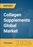 Collagen Supplements Global Market Report 2026- Product Image