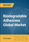 Biodegradable Adhesives Global Market Report 2026- Product Image
