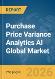 Purchase Price Variance Analytics AI Global Market Report 2026- Product Image