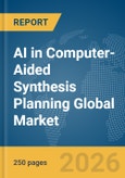 AI in Computer-Aided Synthesis Planning Global Market Report 2026- Product Image