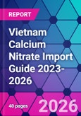 Vietnam Calcium Nitrate Import Guide 2023-2026- Product Image