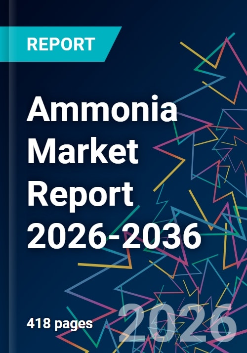 Ammonia Market Report 2026-2036 - Research and Markets