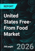 United States Free-From Food Market Report by Type, End Product, Distribution Channel, State and Companies Analysis 2026-2034- Product Image