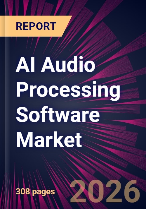 AI Audio Processing Software Market 2025-2029