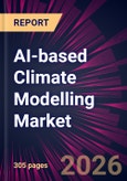 AI-based Climate Modelling Market 2025-2029- Product Image