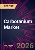 Carbotanium Market 2026-2030- Product Image