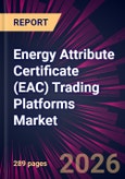 Energy Attribute Certificate (EAC) Trading Platforms Market 2026-2030- Product Image