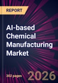 AI-based Chemical Manufacturing Market 2025-2029- Product Image