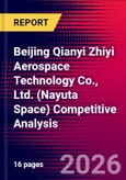 Beijing Qianyi Zhiyi Aerospace Technology Co., Ltd. (Nayuta Space) Competitive Analysis- Product Image