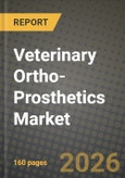 Veterinary Ortho-Prosthetics Market Outlook 2026-2034: Market Share, and Growth Analysis by Product Type, Animal Type, End User, Application- Product Image