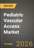 Pediatric Vascular Access Market Outlook 2026-2034: Market Share, and Growth Analysis by Product Type, End User, Age Group, Application- Product Image