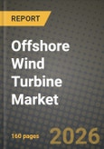 Offshore Wind Turbine Market Outlook 2026-2034: Market Share, and Growth Analysis by Component, Capacity, Installation Type, Application- Product Image