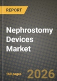 Nephrostomy Devices Market Outlook 2026-2034: Market Share, and Growth Analysis by Product Type, End User, Application, Age Group- Product Image
