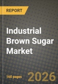 Industrial Brown Sugar Market Size, Share & Growth Analysis Report - Industry Trends, Competitive Landscape, Segment Insights and Forecast 2024-2034- Product Image