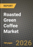 Roasted Green Coffee Market Size, Share & Growth Analysis Report - Industry Trends, Competitive Landscape, Segment Insights and Forecast 2024-2034- Product Image