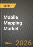 Mobile Mapping Market Outlook 2026-2034: Market Share, and Growth Analysis by Component, Application, User Type, End-Use Industry- Product Image