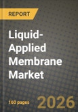 Liquid-Applied Membrane Market Outlook 2026-2034: Market Share, and Growth Analysis by Type, Application, End-Use Industry, Technology- Product Image