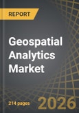 Geospatial Analytics Market, Till 2035: Distribution by Type of Component, Type of Technology, Type of Deployment, Organization Size, Type of Vertical, Geographical Regions: Industry Trends and Global Forecasts- Product Image