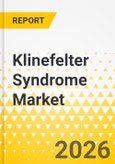 Klinefelter Syndrome Market - A Global and Regional Analysis: Focus on Treatment Modalities, Country, and Region, 2026-2036- Product Image