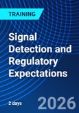 Signal Detection and Regulatory Expectations (ONLINE EVENT: September 30, 2026 October 1, 2026)- Product Image