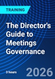 The Director's Guide to Meetings Governance (ONLINE EVENT: November 6, 2026)- Product Image