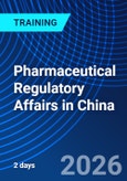 Pharmaceutical Regulatory Affairs in China (ONLINE EVENT: June 3-5, 2026)- Product Image