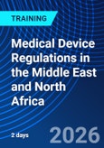 Medical Device Regulations in the Middle East and North Africa (ONLINE EVENT: November 18-19, 2026)- Product Image