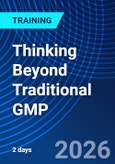 Thinking Beyond Traditional GMP (ONLINE EVENT: September 16-18, 2026)- Product Image