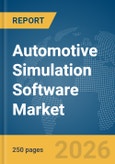 Automotive Simulation Software Market Report 2026- Product Image