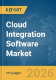Cloud Integration Software Market Report 2026- Product Image