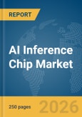 AI Inference Chip (IC) Market Report 2026- Product Image