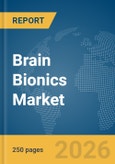 Brain Bionics Market Report 2026- Product Image