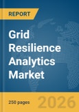 Grid Resilience Analytics Market Report 2026- Product Image