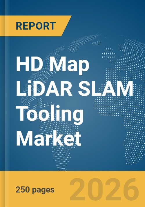 HD Map LiDAR SLAM Tooling Market Report 2026