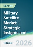 Military Satellite Market - Strategic Insights and Forecasts (2026-2031)- Product Image