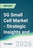 5G Small Cell Market - Strategic Insights and Forecasts (2026-2031)- Product Image